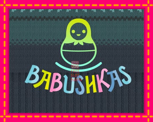 Babushkas - fascynujące historie