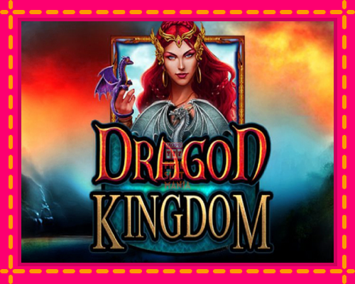 Dragon Kingdom - fascynujące historie