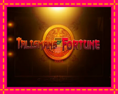 Talismans of Fortune - fascynujące historie