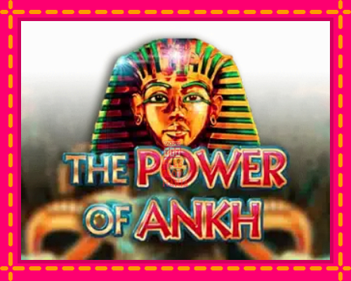 The Power of Ankh - fascynujące historie