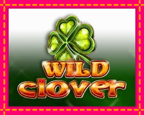 Wild Clover - fascynujące historie