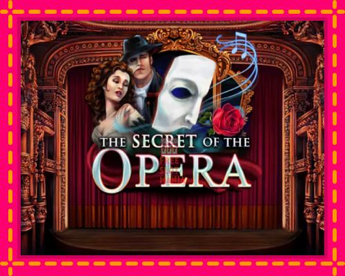 The Secret of the Opera - fascynujące historie