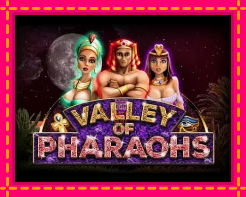 Valley of Pharaohs - fascynujące historie