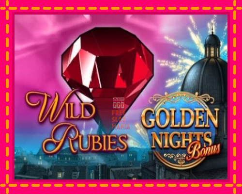 Wild Rubies Golden Nights - fascynujące historie