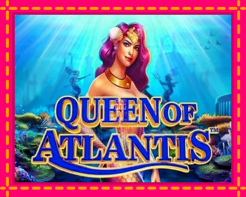 Queen of Atlantis - fascynujące historie