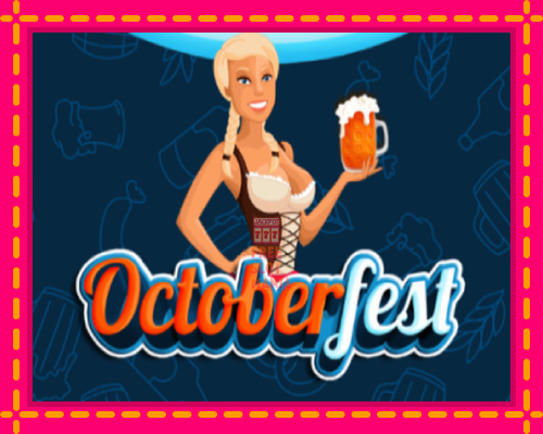 Octoberfest - fascynujące historie