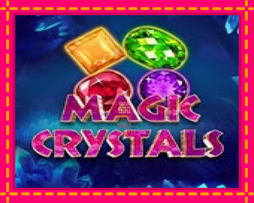 Magic Crystals - fascynujące historie