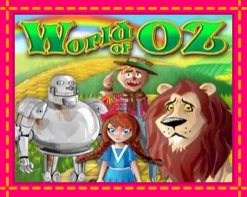 World of Oz - fascynujące historie