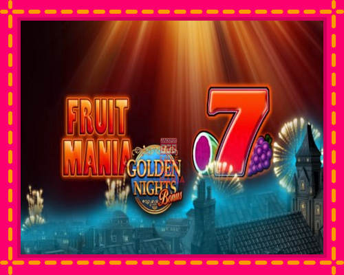 Fruit Mania Golden Nights - fascynujące historie