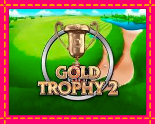 Gold Trophy 2 - fascynujące historie