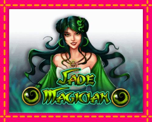 Jade Magician - fascynujące historie