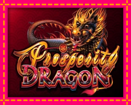 Prosperity Dragon - fascynujące historie