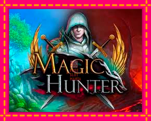 Magic Hunter - fascynujące historie