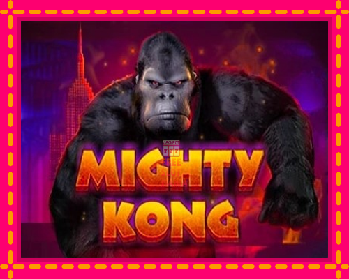 Mighty Kong - fascynujące historie