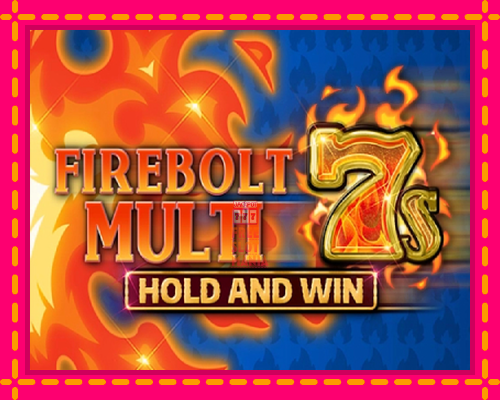 Firebolt Multi 7s Hold and Win - fascynujące historie