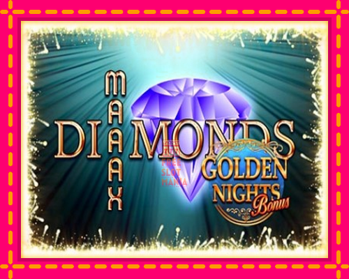 Maaax Diamonds Golden Nights - fascynujące historie