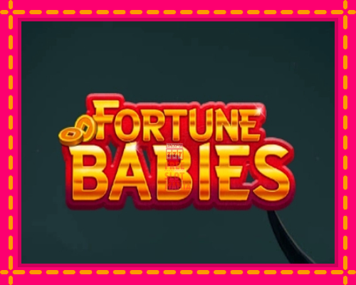 Fortune Babies - fascynujące historie