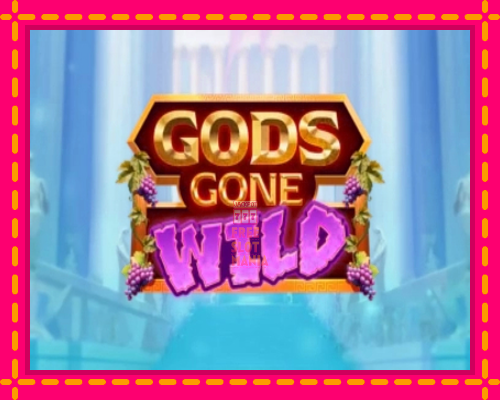 Gods Gone Wild - fascynujące historie