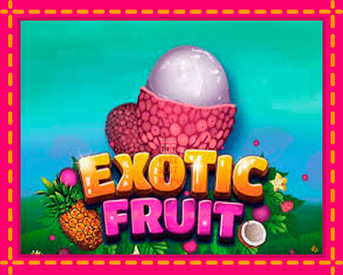 Exotic Fruit - fascynujące historie