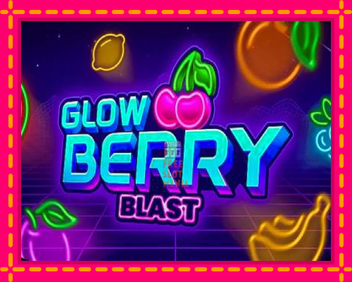 Glow Berry Blast - fascynujące historie