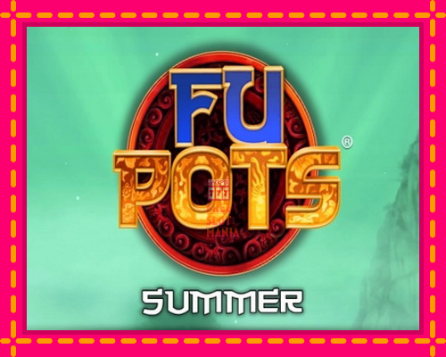 Fu Pots Summer - fascynujące historie