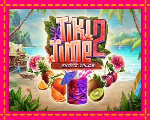 Tiki Time Exotic Wilds 2 - fascynujące historie