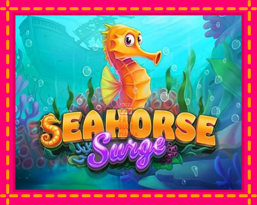 Seahorse Surge - fascynujące historie