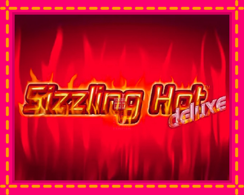 Sizzling Hot Deluxe - fascynujące historie