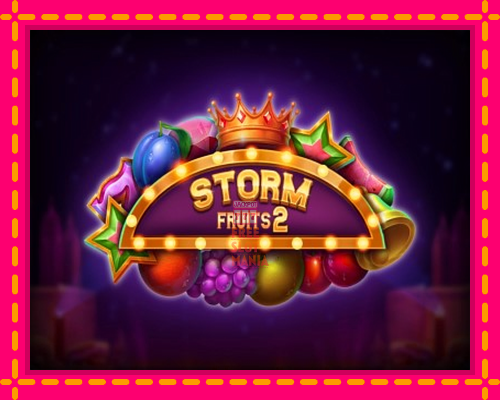 Storm Fruits 2 - fascynujące historie