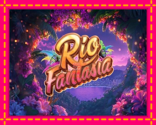 Rio Fantasia - fascynujące historie