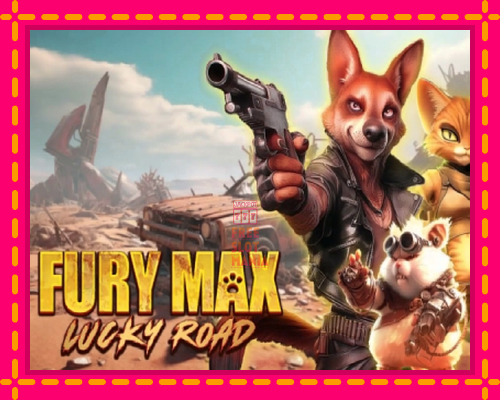 Fury Max Lucky Road - fascynujące historie