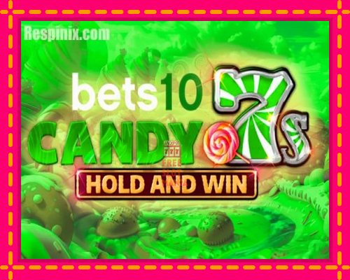 Bets10 Candy 7s Hold and Win - fascynujące historie