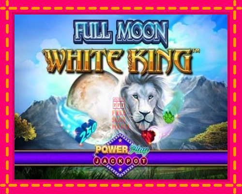 Full Moon: White King PowerPlay Jackpot - fascynujące historie