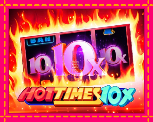 Hot Times 10x - fascynujące historie