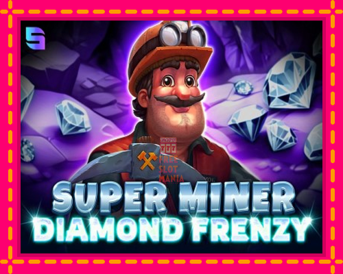 Super Miner - Diamond Frenzy - fascynujące historie