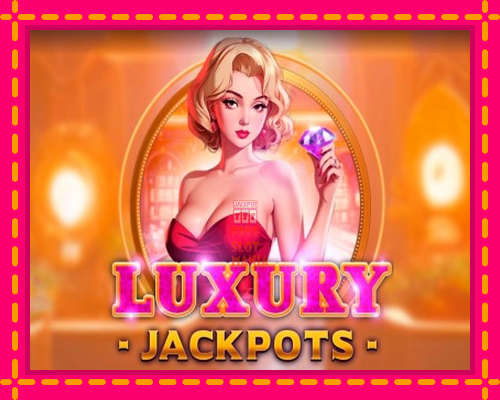 Luxury Jackpots - fascynujące historie