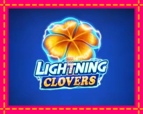 Lightning Clovers - fascynujące historie