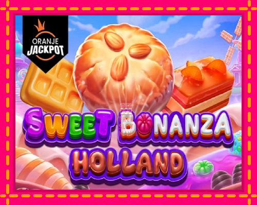 Sweet Bonanza Holland – Oranje Jackpot - fascynujące historie