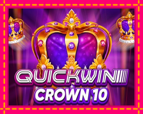 Quick Win Crown 10 - fascynujące historie