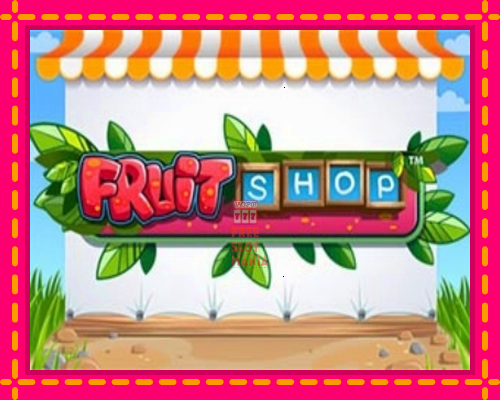 Fruit Shop - fascynujące historie