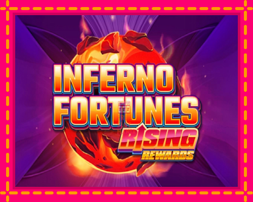 Inferno Fortunes: Rising Rewards - fascynujące historie