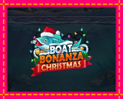 Boat Bonanza Christmas - fascynujące historie