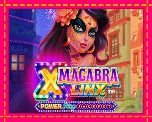 Macabra Linx PowerPlay Jackpot - fascynujące historie