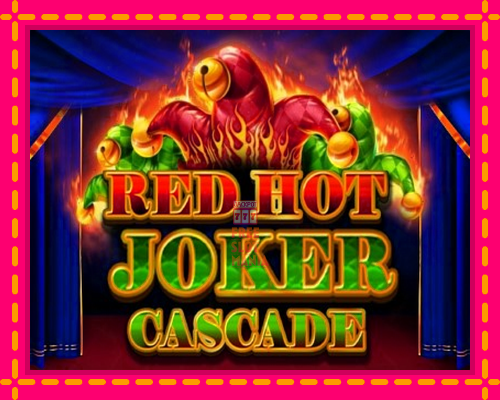 Red Hot Joker Cascade - fascynujące historie