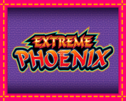 Extreme Phoenix - fascynujące historie