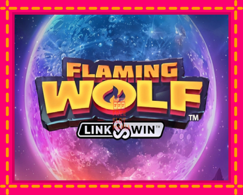 Flaming Wolf Link & Win - fascynujące historie