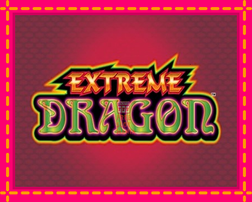 Extreme Dragon - fascynujące historie