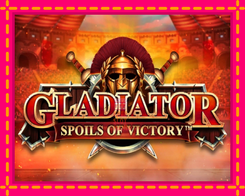 Gladiator Spoils of Victory - fascynujące historie