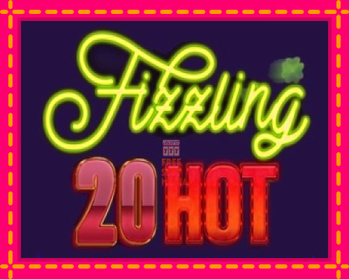 Fizzling 20 Hot - fascynujące historie