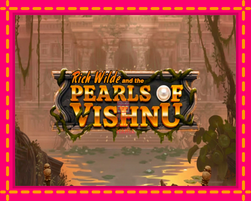 Rich Wilde and the Pearls of Vishnu - fascynujące historie